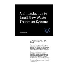 An Introduction to Small Flow Waste Treatment Systems Paperback, Independently Published, English, 9781718138957