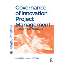 (英文圖書)Governance of Innovation Project Management: Necessary and Neglected 平裝版, Routledge, 英文