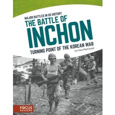 The Battle of Inchon: Turning Point of the Korean War Paperback, Focus Readers, English, 9781635170757