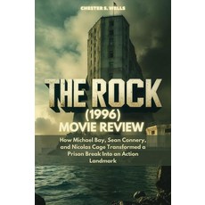 The Rock (1996) Movie Review: How Michael Bay Sean Connery and Nicolas Cage Transformed a Prison