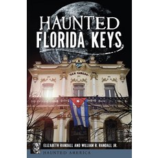 (영문도서)Haunted Florida Keys Paperback, History Press, English, 9781467159111