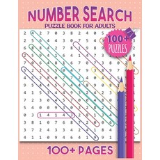 Number Search Puzzles For Adults: Number Find Puzzle Book For Adults Large Print Paperback, Independently Published