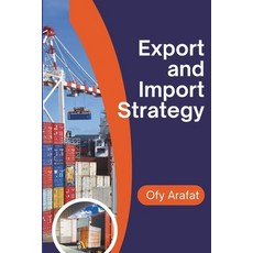 (영문도서) Export and Import Strategy: International Import and Export Business Rules Paperback, Independently Published, English, 9798304078641
