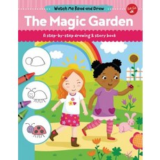 The Magic Garden: A Step-By-Step Drawing & Story Book Library Binding, Walter Foster Jr. -- Quarto Library
