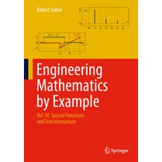 (영문도서) Engineering Mathematics by Example: Vol. III: Special Functions and Transformat... Hardcover, Springer, English, 9783031811036
