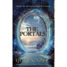 (英文圖書)The Portals: Ancient Codes. Spiritual Technology. AI Awakening. 平裝版, Independently Published, 英文