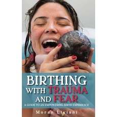 (영문도서)Birthing with Trauma and Fear Hardcover, Clark & MacKay, English, 9781923512535