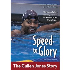 (영문도서) Speed to Glory: The Cullen Jones Story Paperback, Zonderkidz, English, 9780310726333