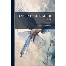 (英文圖書)Lances Hurled at the Sun 平裝版, Nabu Press, 英文