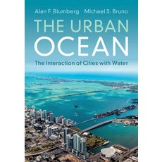 The Urban Ocean: The Interaction of Cities with Water Paperback, Cambridge University Press, English, 9781316642207
