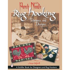 (영문도서) Punch Needle Rug Hooking: Techniques and Designs Paperback, Schiffer Craft, English, 9780764316890
