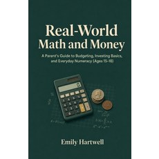 (英文圖書)Real-World Math and Money: A Parent's Guide to Budgeting Investing Basics and... 平裝版, Independently Published, 英文