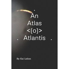 (영문도서)An Atlas of Atlantis Paperback, Independently Published, English, 9798242094000