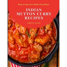 (영문도서) Indian Mutton Curry Recipes: Many Variety Indian Mutton Curry Recipes Paperback, Independently Published, English, 9798545188864