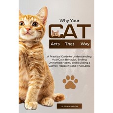 (英文圖書)Why Your Cat Acts That Way: A Practical Guide to Understanding Your Cat's Behavi... 平裝版, Independently Published, 英文
