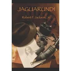 (영문도서) Jaguarundi Paperback, Independently Published, English, 9798386850975