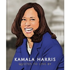 Kamala Harris: Quotes to Live by Hardcover, Orange Hippo!, English, 9781800690752