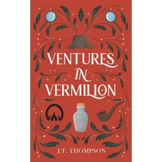 (영문도서) Ventures in Vermilion Paperback, Independently Published, English, 9798313117430