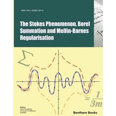 (영문도서) The Stokes Phenomenon Borel Summation and Mellin-Barnes Regularisation Paperback, Bentham Science Publishers, English, 9781608050970