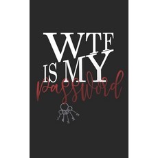 (영문도서) Wtf Is My Password: Internet Password Logbook Large Print with Tabs - Black And White Cover Paperback, Independently Published, English, 9781686770036