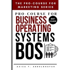 (英文圖書)Pro-Course for Business Operating Systems (BOS): Building Scalable Business Fram... 平裝版, Independently Published, 英文