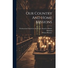 (영문도서) Our Country And Home Missions Hardcover, Legare Street Press, English, 9781020534430