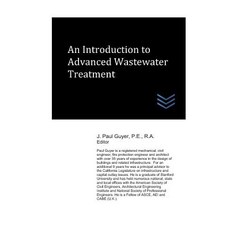 An Introduction to Advanced Wastewater Treatment Paperback, Independently Published, English, 9781790344468