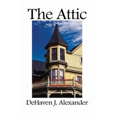(영문도서)The Attic Paperback, Proisle Publishing Service, English, 9781965498828