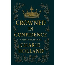 (英文圖書)Crowned in Confidence 平裝版, Independently Published, 英文
