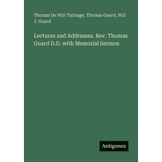 (英文圖書)Lectures and Addresses. Rev. Thomas Guard D.D. with Memorial Sermon 平裝版, Antigonos Verlag, 英文