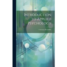 (영문도서) Introduction to Applied Psychology Hardcover, Legare Street Press, English, 9781022884830
