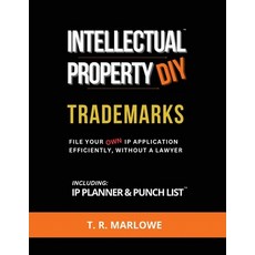 (영문도서) Intellectual Property DIY Trademarks: File Your Own IP Application Efficiently Without A Lawyer Paperback, Ipdiy, English, 9798989834327