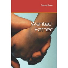 (英文圖書)Wanted: Father 平裝版, Independently Published, 英文