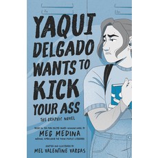 (영문도서) Yaqui Delgado Wants to Kick Your Ass: The Graphic Novel Paperback, Candlewick Press (MA), English, 9781536234732