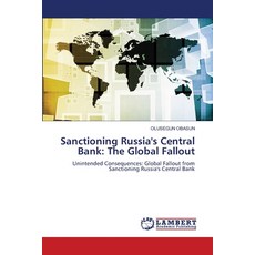 (영문도서) Sanctioning Russia's Central Bank: The Global Fallout Paperback, LAP Lambert Academic Publis..., English, 9786207996988