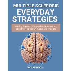 (영문도서)Multiple Sclerosis Everyday Strategies: Mobility supports fatigue management an... Paperback, Independently Published, English, 9798271008900