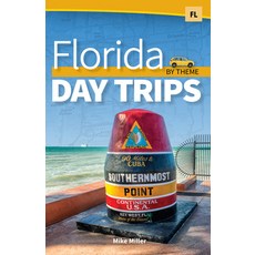 Florida Day Trips by Theme Hardcover, Adventure Publications