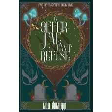 (영문도서) An Offer Fae Can't Refuse Hardcover, Midnight Tide Publishing, English, 9781964655932