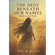 (英文圖書)Dust Beneath Our Names 平裝版, Independently Published, 英文
