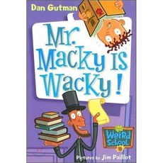 My Weird School #15 : Mr. Macky Is Wacky!, Harpercollins