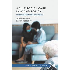 (영문도서) Adult Social Care Law and Policy: Lessons from the Pandemic Paperback, Bristol University Press, English, 9781529229868