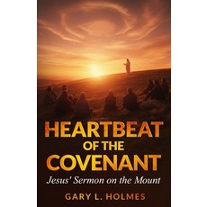 (英文圖書)Heartbeat of the Covenant: Jesus' Sermon on the Mount 平裝版, Fire Mountain Publishing, 英文