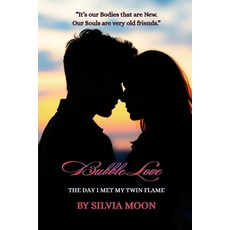 (영문도서)Bubble Love: The Day I Met My Twin Flame Paperback, Independently Published, English, 9798307773659
