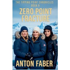 (영문도서)Zero Point Fracture Paperback, Anton Faber, English, 9798233824265
