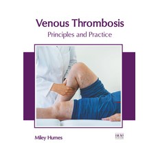 (영문도서) Venous Thrombosis: Principles and Practice Hardcover, Foster Academics, English, 9781646466016