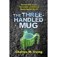 (英文圖書)The Three-Handled Mug 平裝版, Aarbor Press, 英文