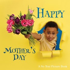 Happy Mother's Day A No Text Picture Book: A Calming Gift for Alzheimer Patients and Senior Citizen... Paperback, Independently Published, English, 9798744307943