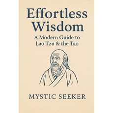 (英文圖書)Understanding the Tao: Lao Tzu's Path to Effortless Wisdom 平裝版, Independently Published, 英文