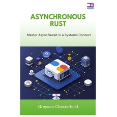 (英文圖書)Asynchronous Rust: Master Async/Await in a Systems Context 平裝版, Independently Published, 英文