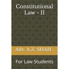 (영문도서) Constitutional Law - II: For Law Students Paperback, Independently Published, English, 9798876673312
